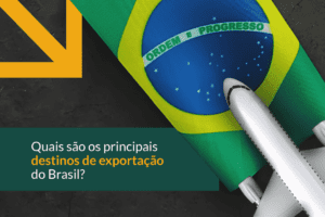 Leia mais sobre o artigo Quais são os principais destinos de exportação do Brasil?